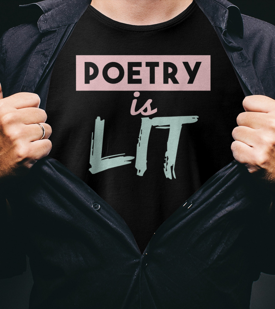 Poetry Is Lit Graduation Chalk Quote Ideas T-Shirt