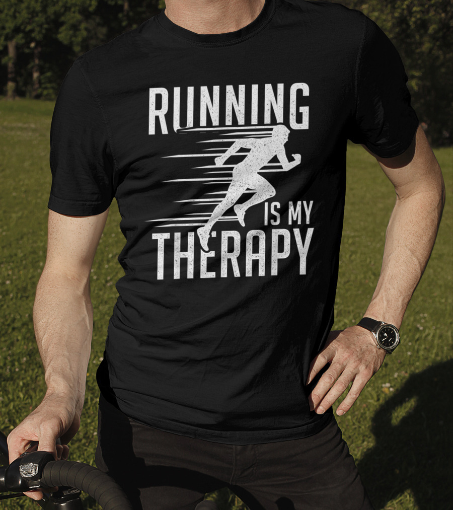 Running Is My Therapy Cool Cute Runner T-Shirt