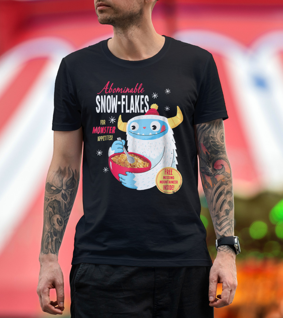 Abominable Snow-Flakes for Monster Appetites Free Missing Mountaineer Inside T-Shirt
