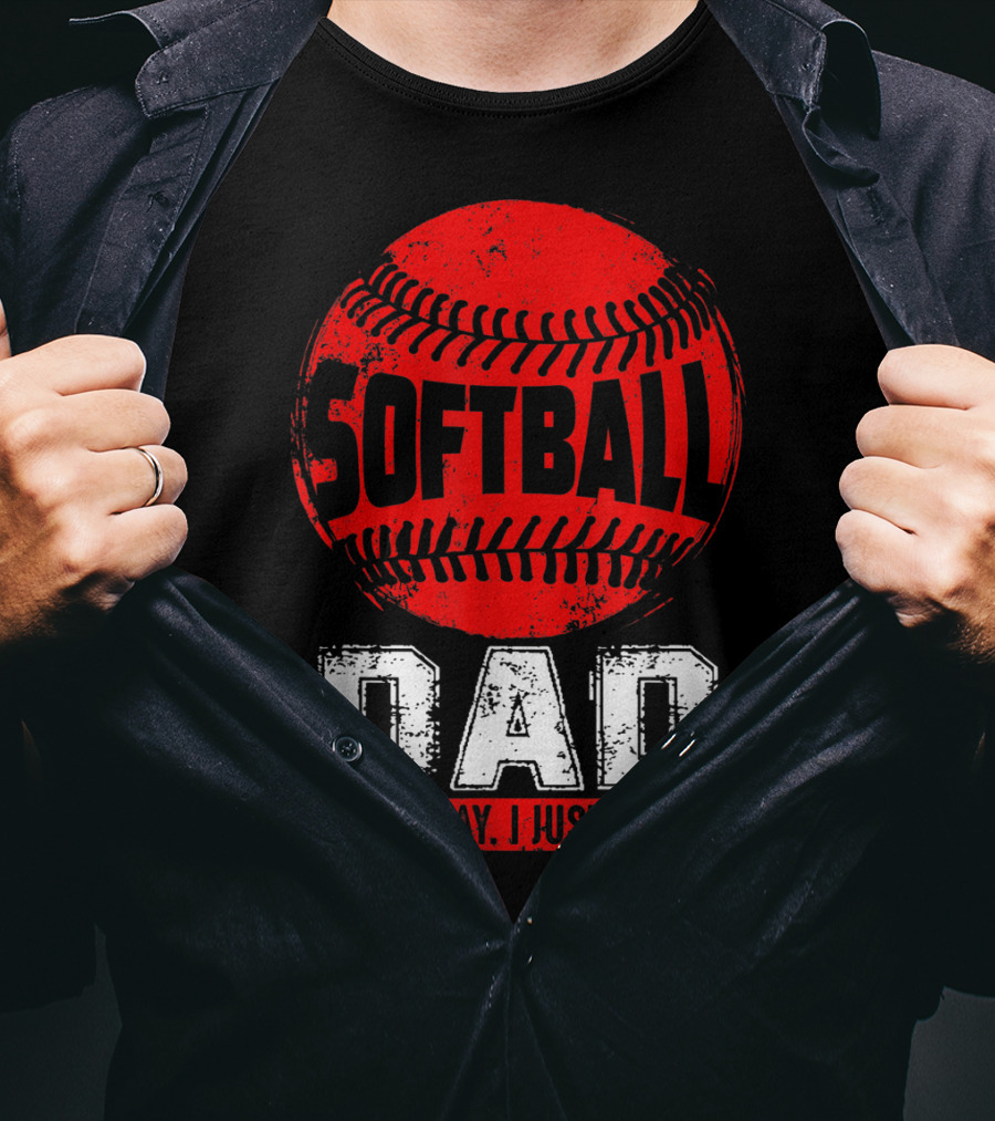 Softball Dad I Don't Play I Just Finance T-Shirt