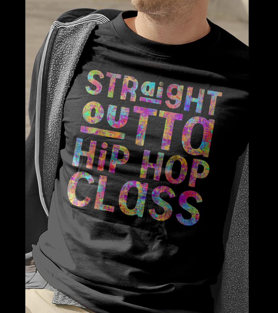 Straight Outta Hip Hop Class T-Shirt