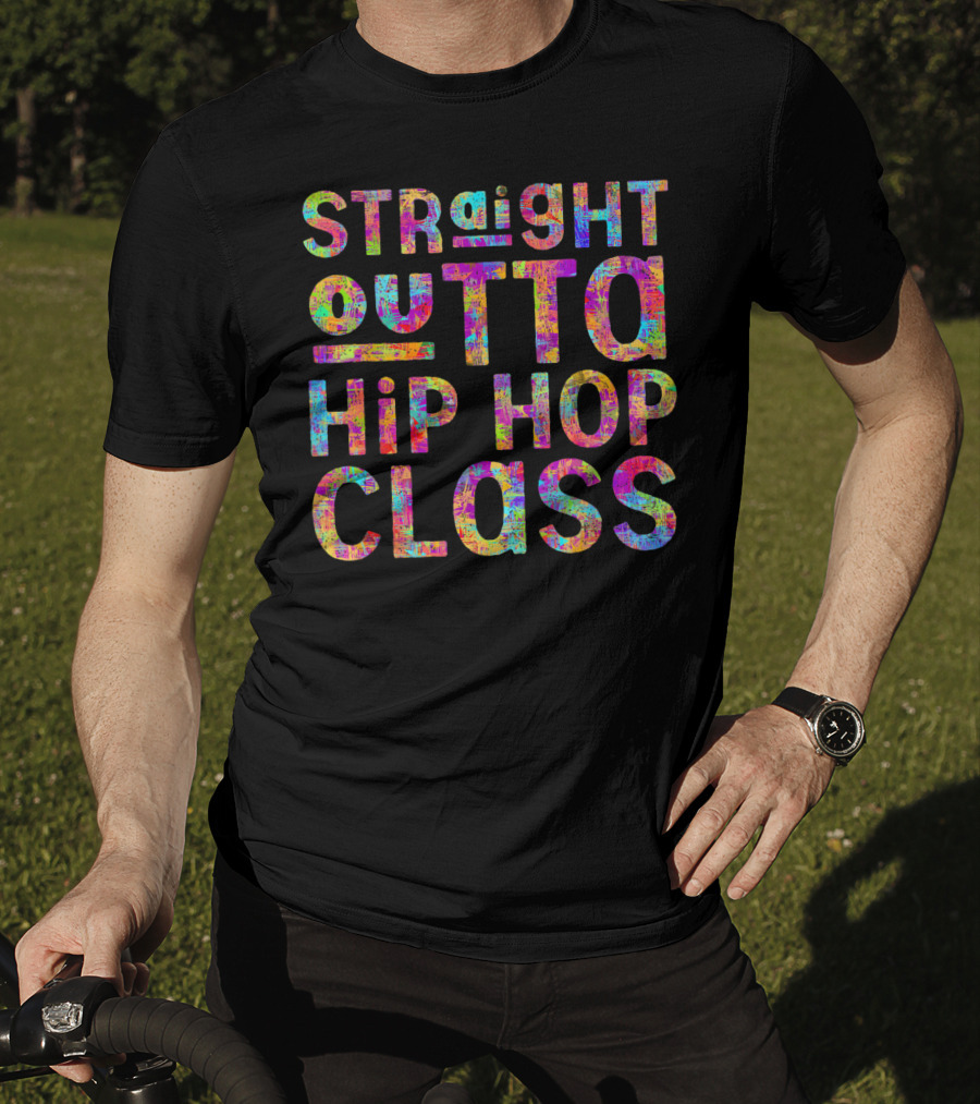 Straight Outta Hip Hop Class T-Shirt