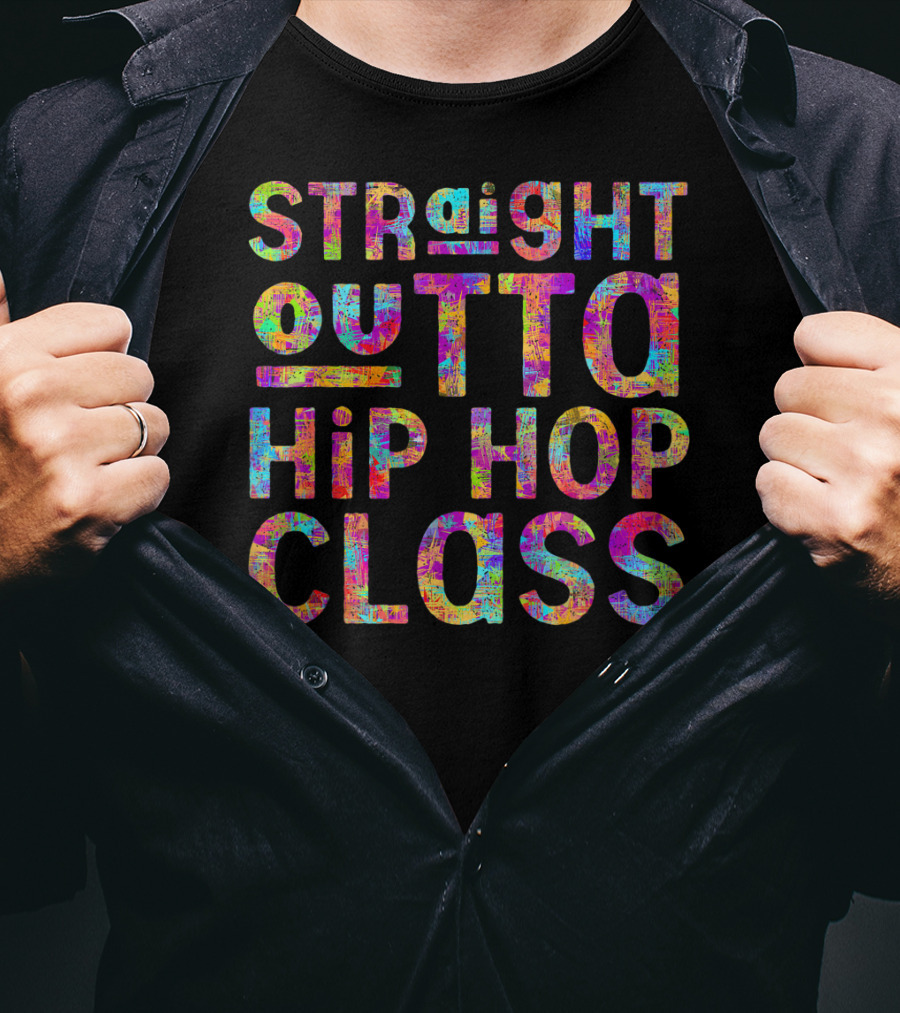 Straight Outta Hip Hop Class T-Shirt
