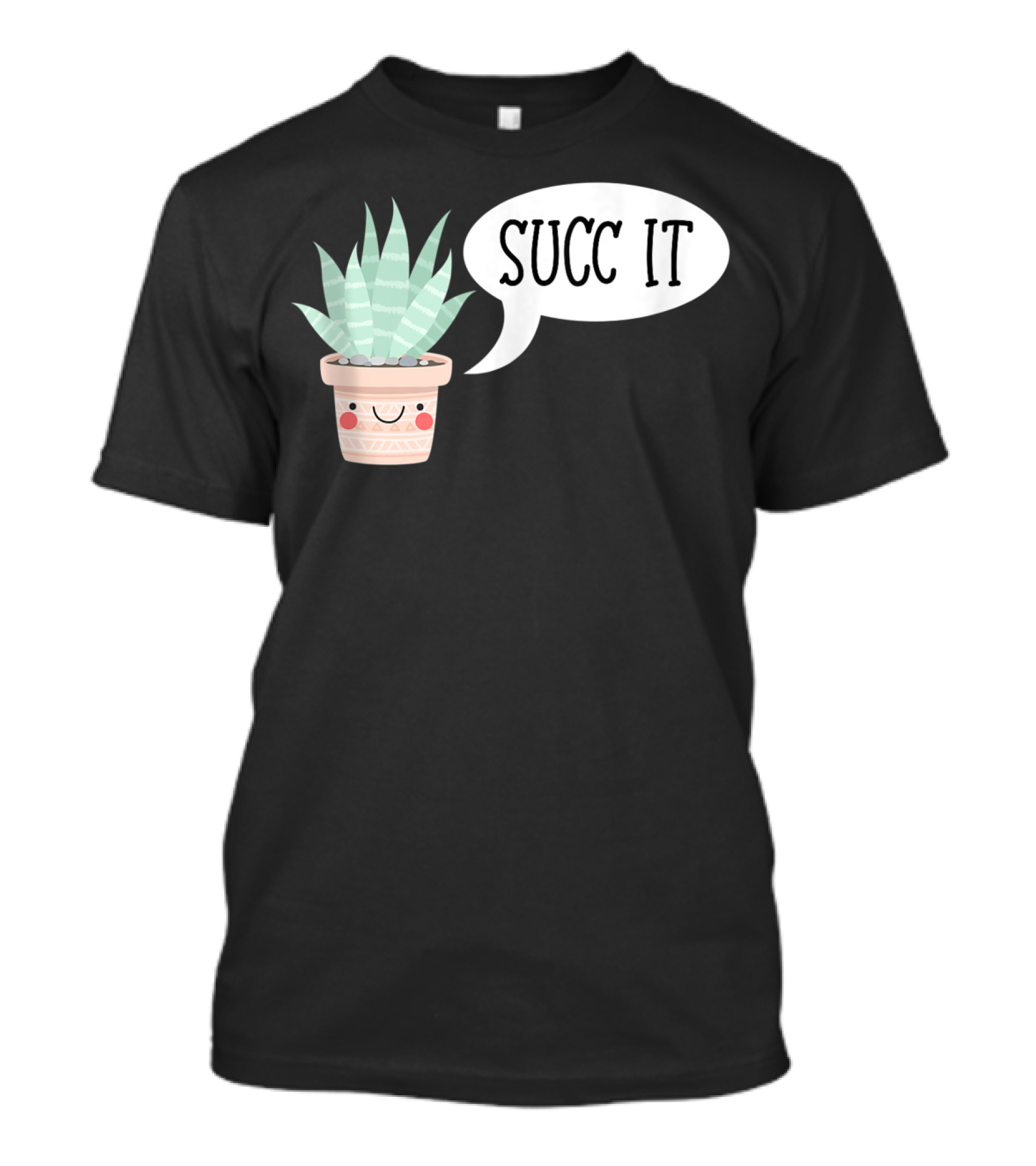Succ It Cute Kawaii Succulent Plant Pot With Indoor Charm T-Shirt