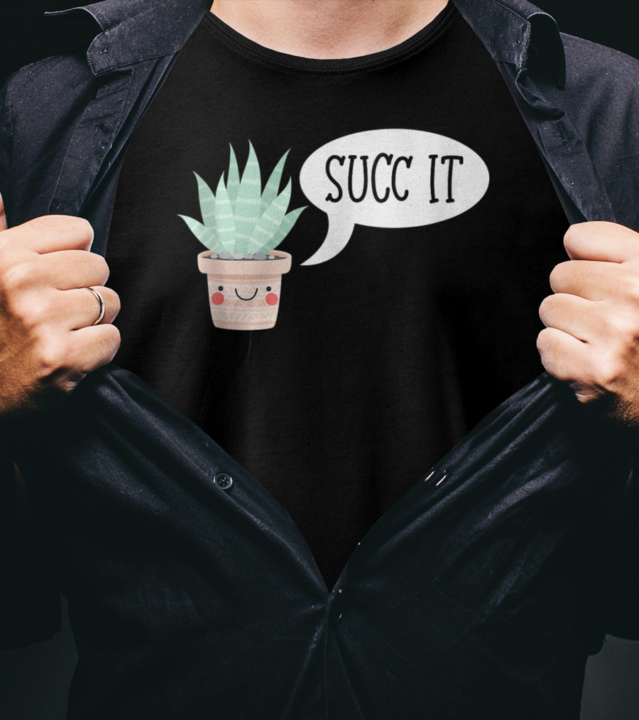 Succ It Cute Kawaii Succulent Plant Pot With Indoor Charm T-Shirt
