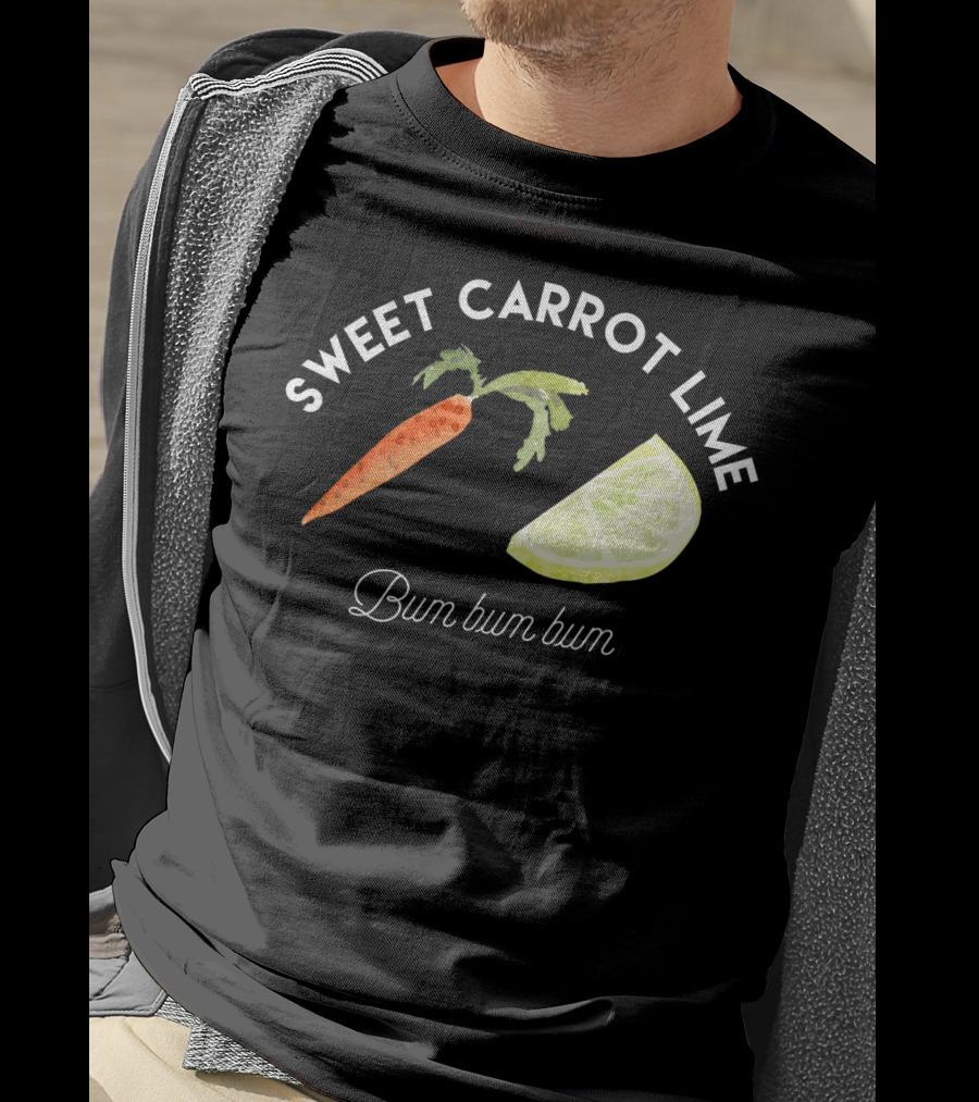 Sweet Carrot Lime Bum Bum Bum Funny Lyrics Carrot Lime Image T-Shirt