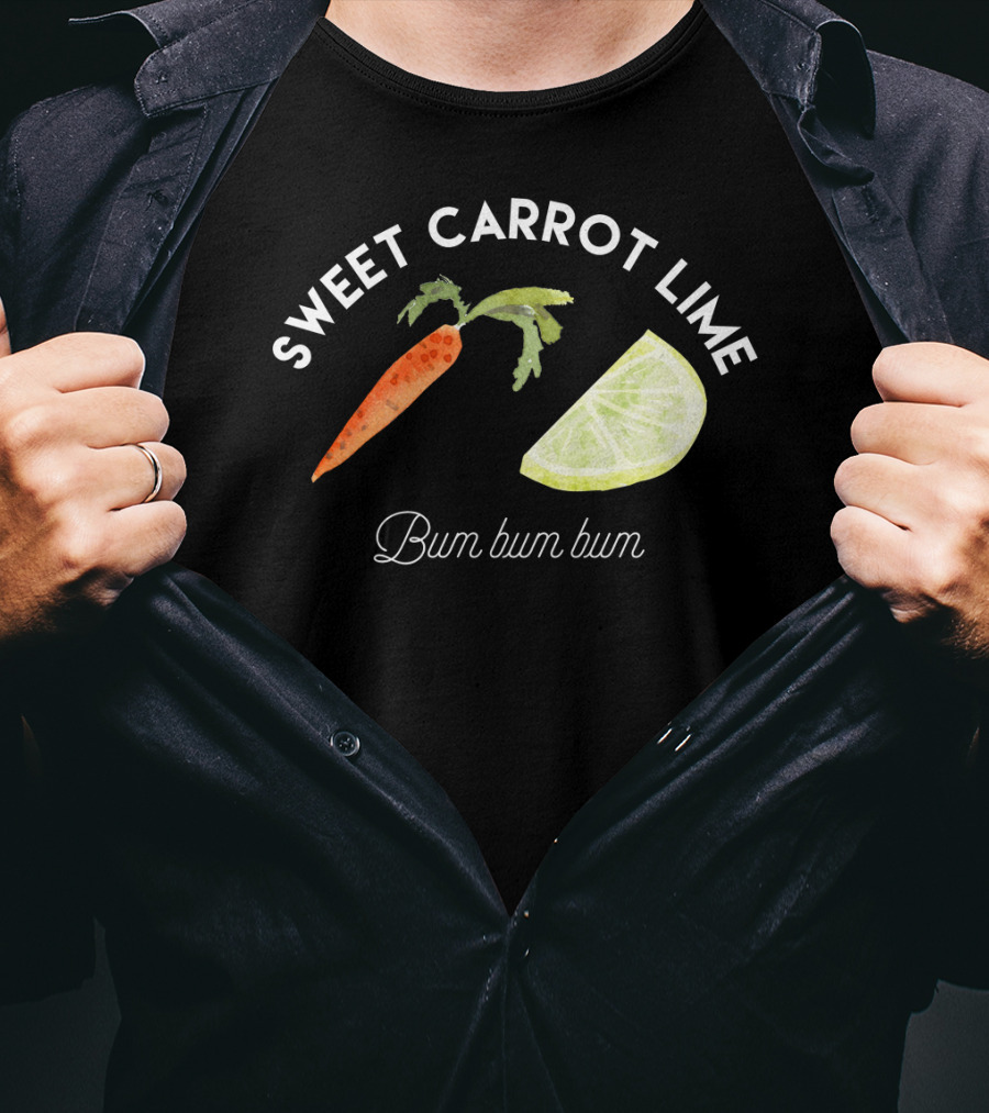 Sweet Carrot Lime Bum Bum Bum Funny Lyrics Carrot Lime Image T-Shirt