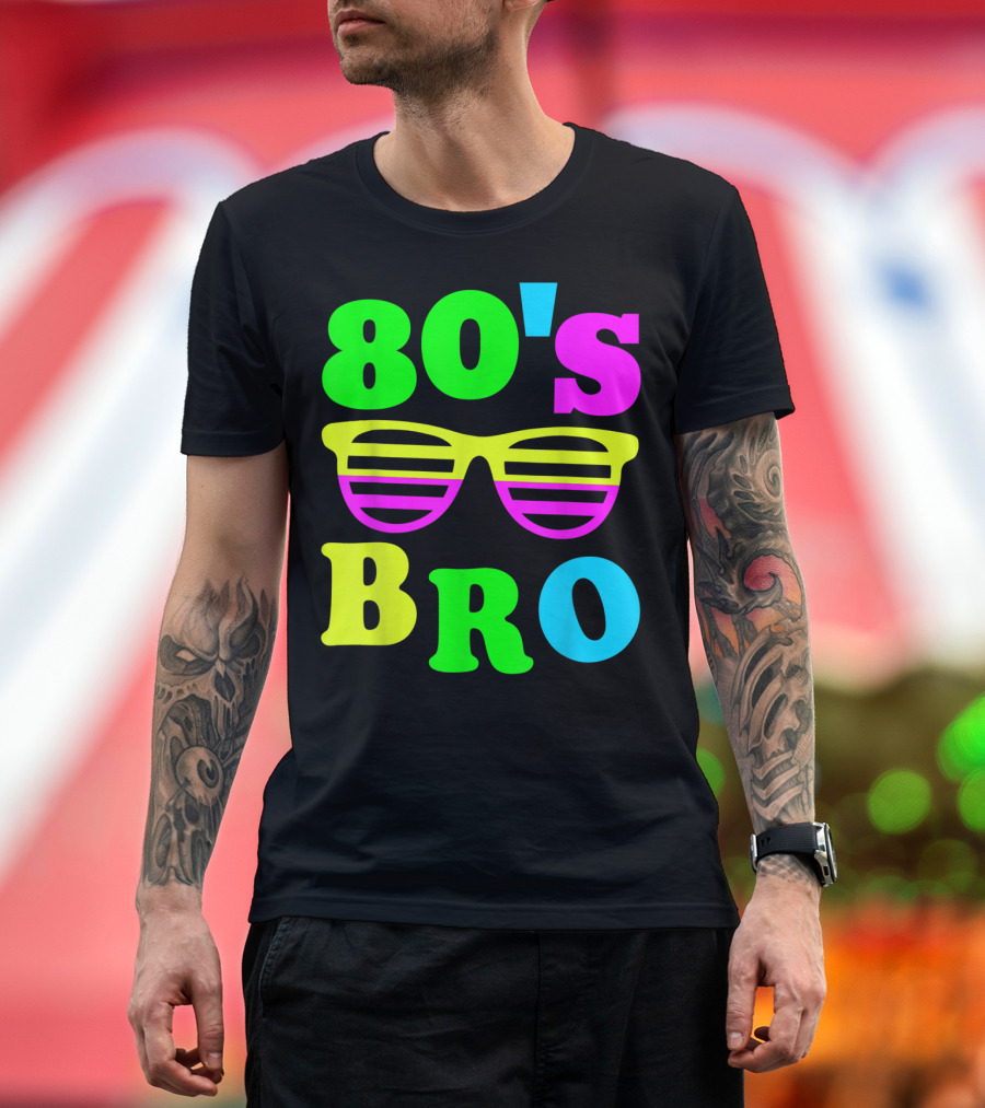 80's Bro Retro Sunglasses Neon 80s 90s Party Vibes T-Shirt