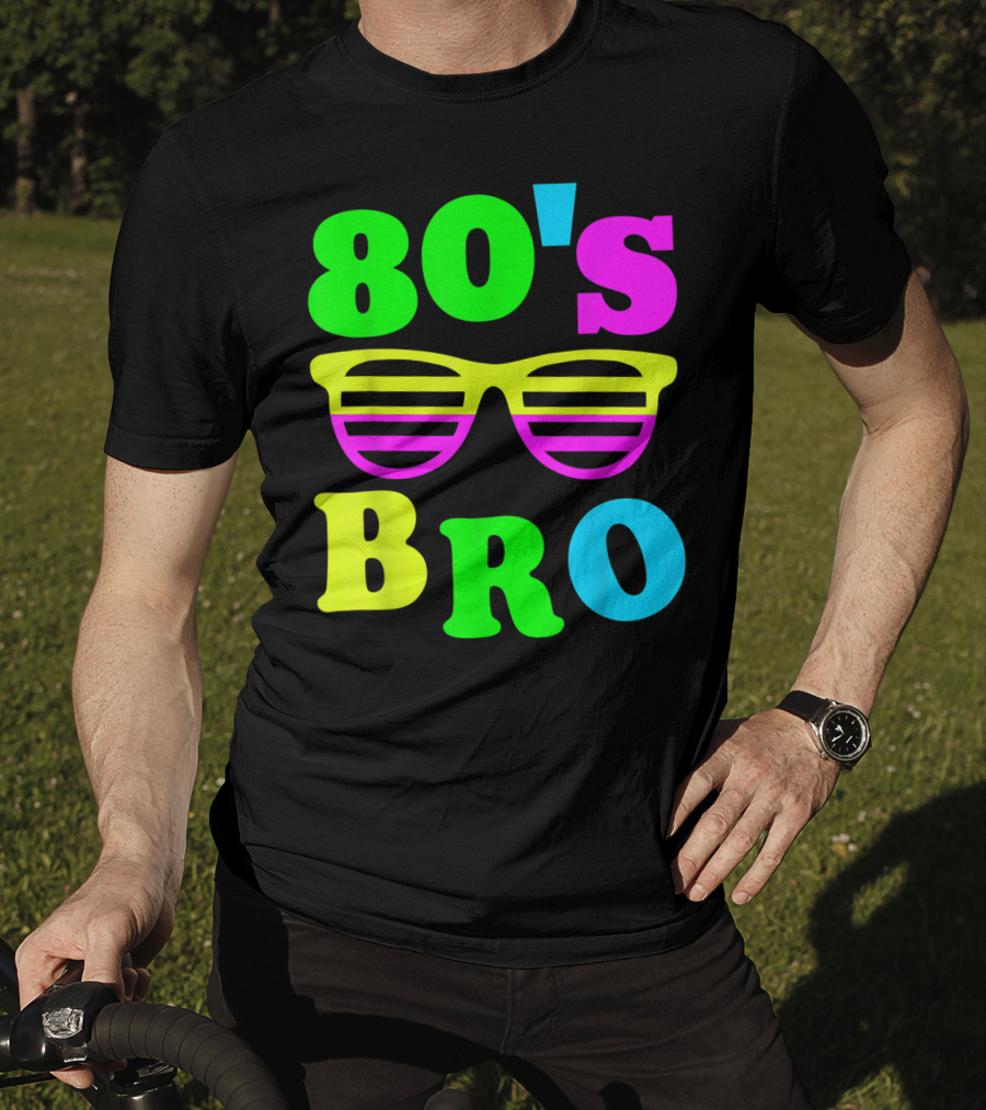 80's Bro Retro Sunglasses Neon 80s 90s Party Vibes T-Shirt