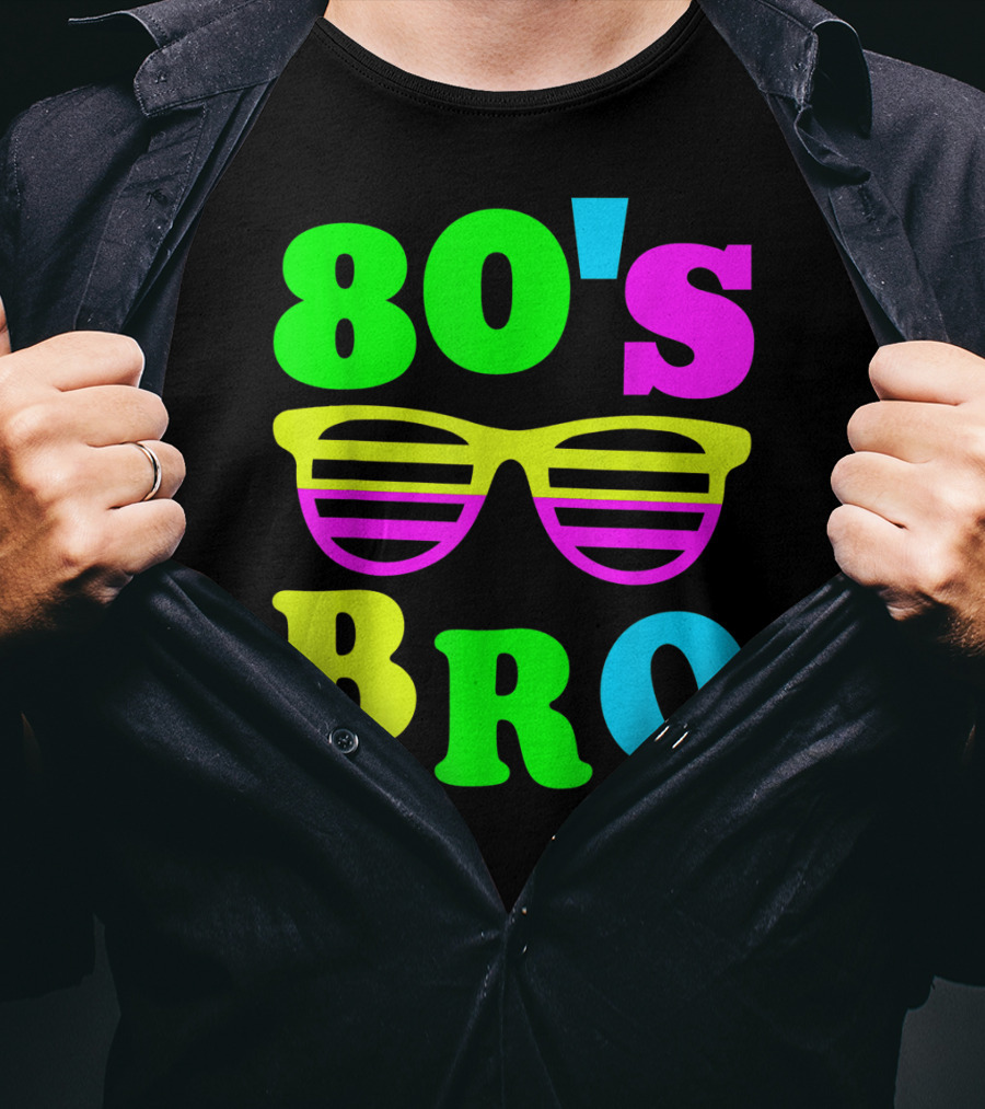 80's Bro Retro Sunglasses Neon 80s 90s Party Vibes T-Shirt
