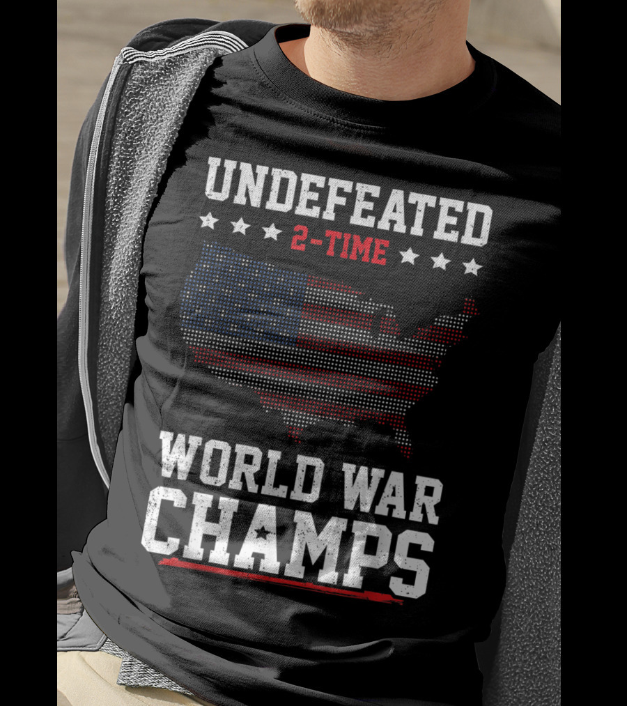 Undefeated 2 Time World War Champs USA Flag Map Stars Fourth Of July T-Shirt