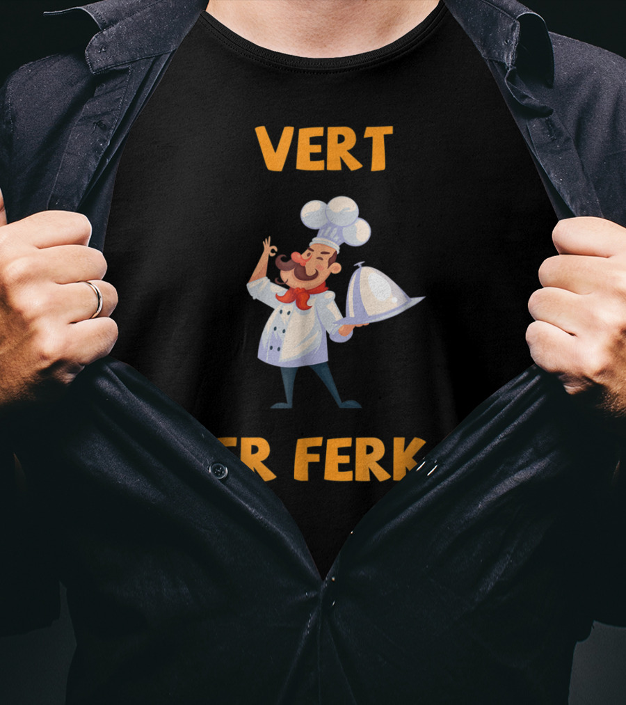 Vert Der Ferk Chef Cartoon Character With Serving Tray T-Shirt