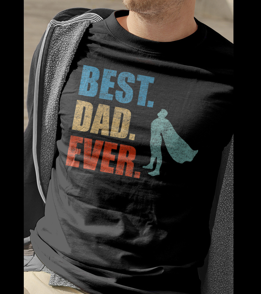 Best Dad Ever Superhero Vintage Father's Fun T-Shirt