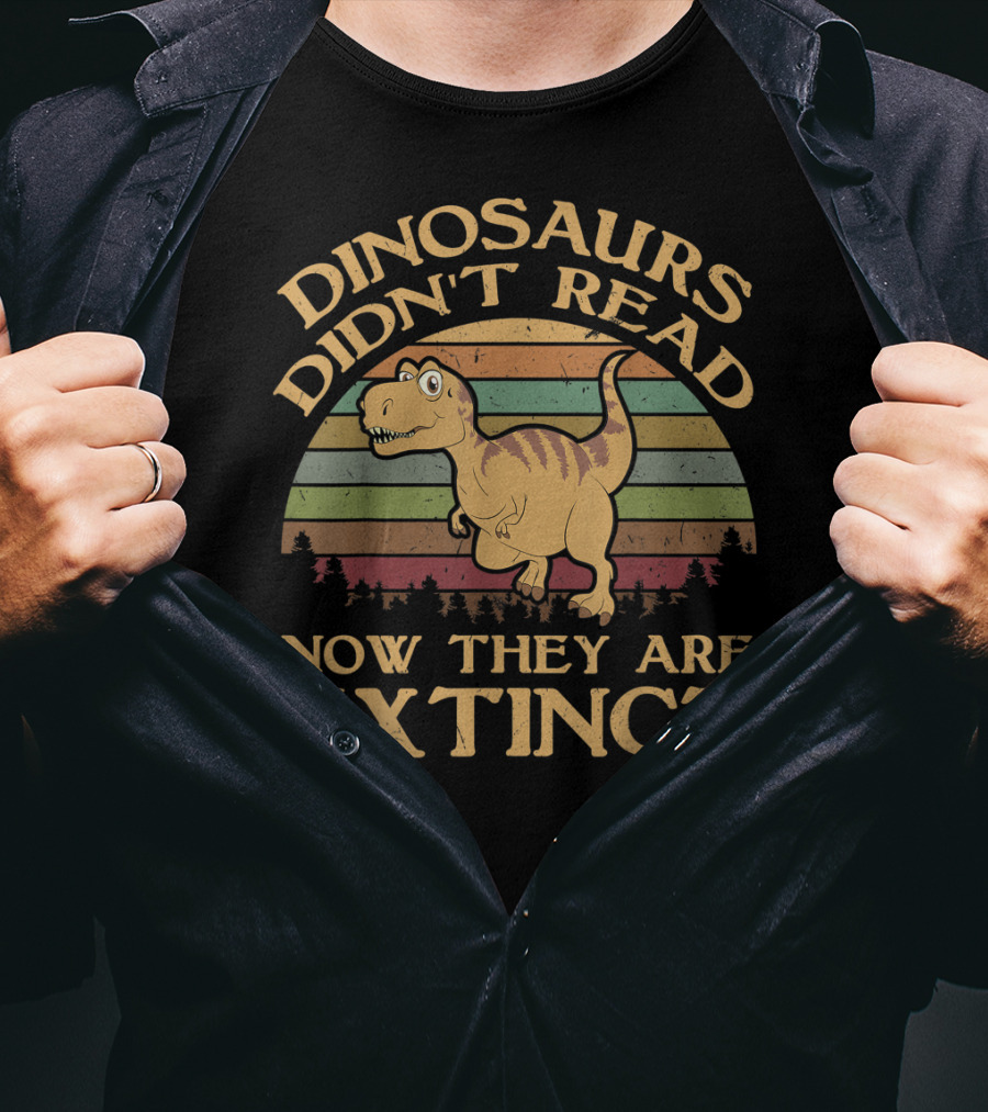 Vintage Dinosaurs Didn't Read Now They Are Extinct Retro Sunset T-Rex T-Shirt