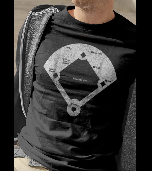 Who's On First Abbott Costello Baseball Diagram T-Shirt