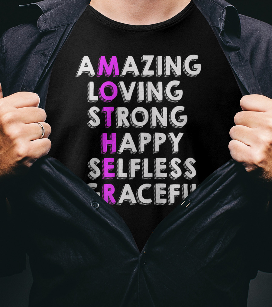 Amazing Loving Strong Happy Selfless Graceful Mother Birthday From Husband Daughter T-Shirt