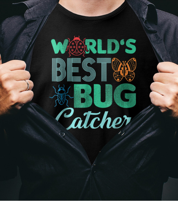 World's Best Bug Catcher Hunter Featuring Butterfly And Ladybug T-Shirt