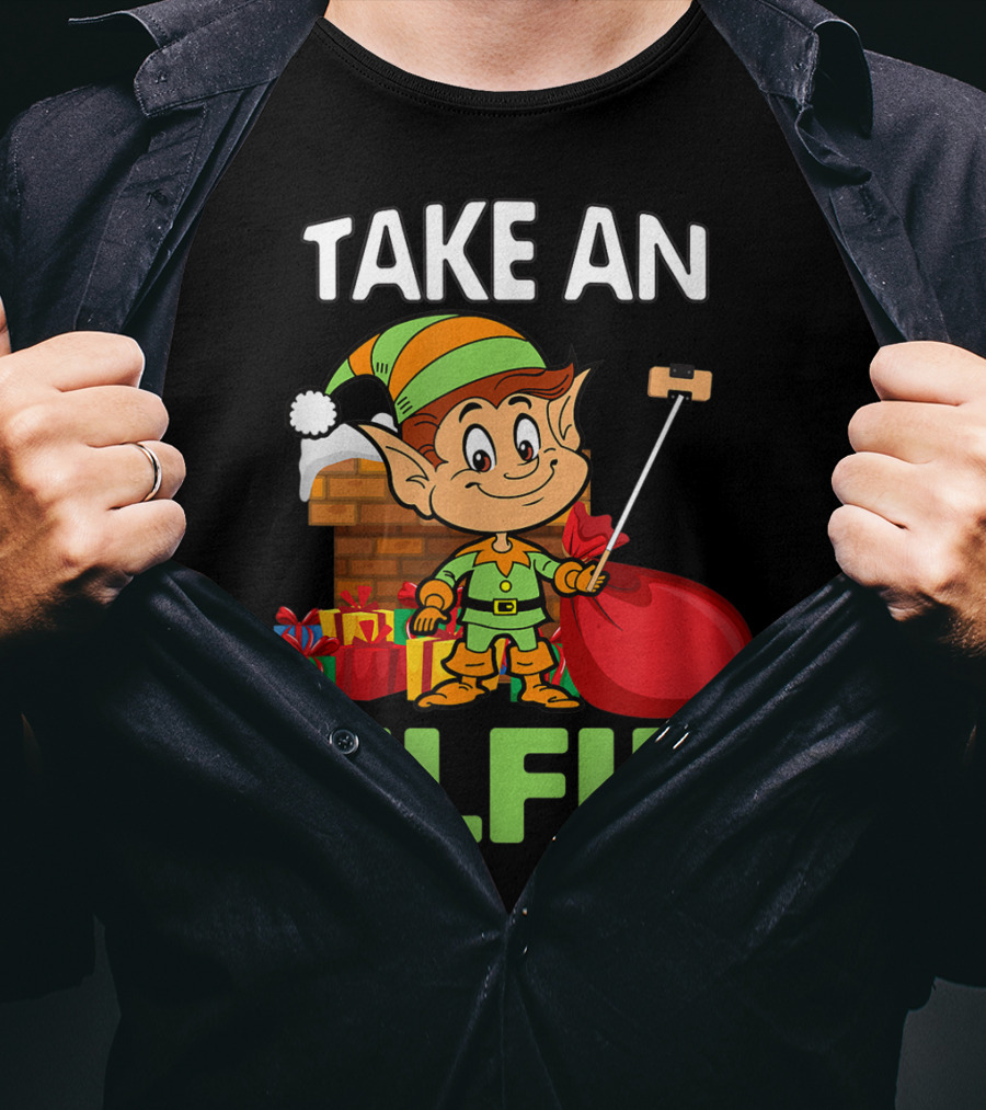 Take An Elfie Elf Family Christmas Holiday T-Shirt