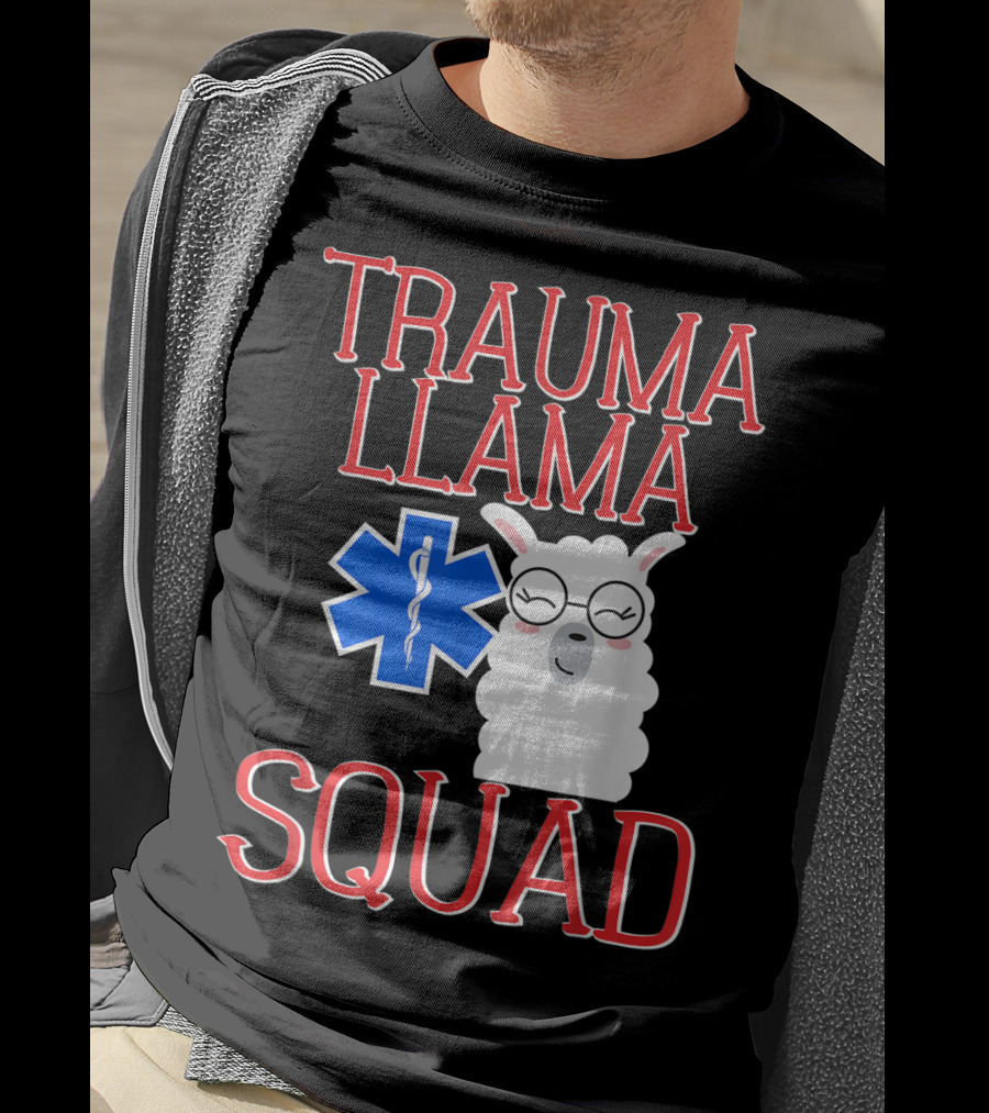 Trauma Llama Squad Funny EMT EMS Emergency Medical Services T-Shirt