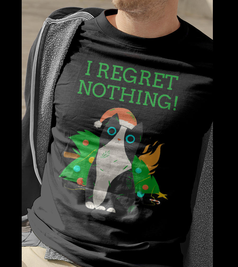I Regret Nothing Funny Cat With Santa Hat And Christmas Tree T-Shirt