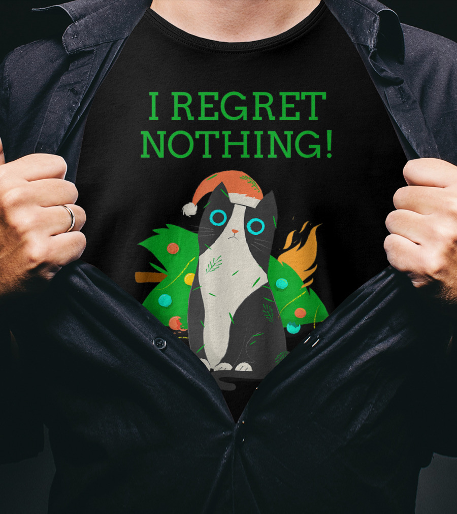 I Regret Nothing Funny Cat With Santa Hat And Christmas Tree T-Shirt