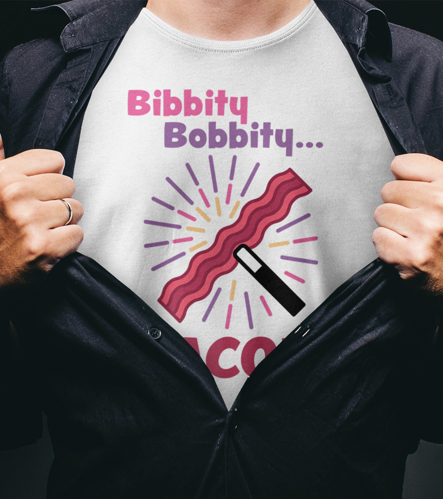 Bibbity Bobbity Bacon Wand Magic Explosion T-Shirt