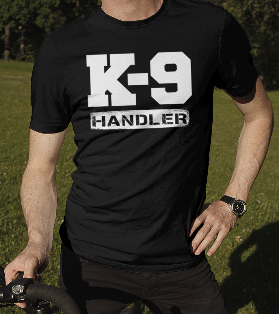 K-9 Handler Police Sheriff Cops Law Enforcement Du T-Shirt