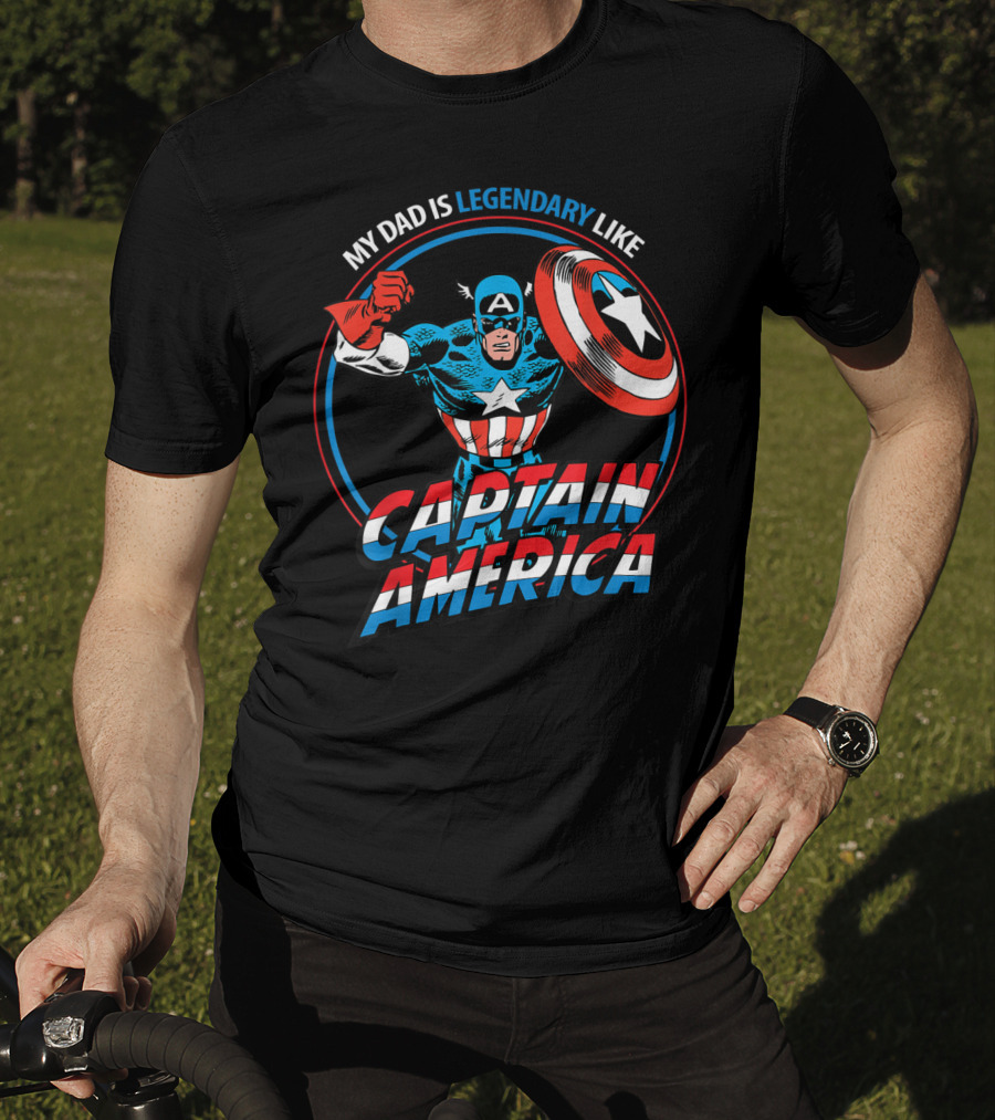Marvel My Dad Is Legendary Like Captain America Heroic T-Shirt