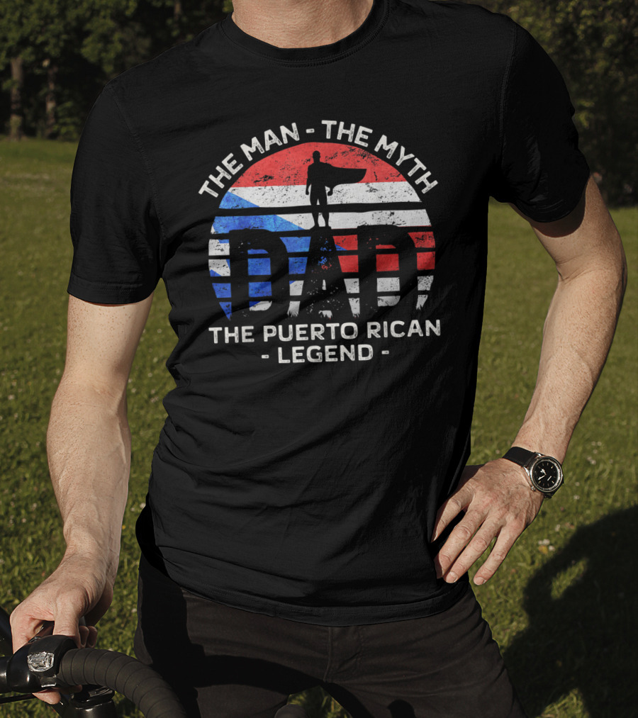 Mens Dad The Man The Myth The Puerto Rican Legend Flag Symbol Hero T-Shirt