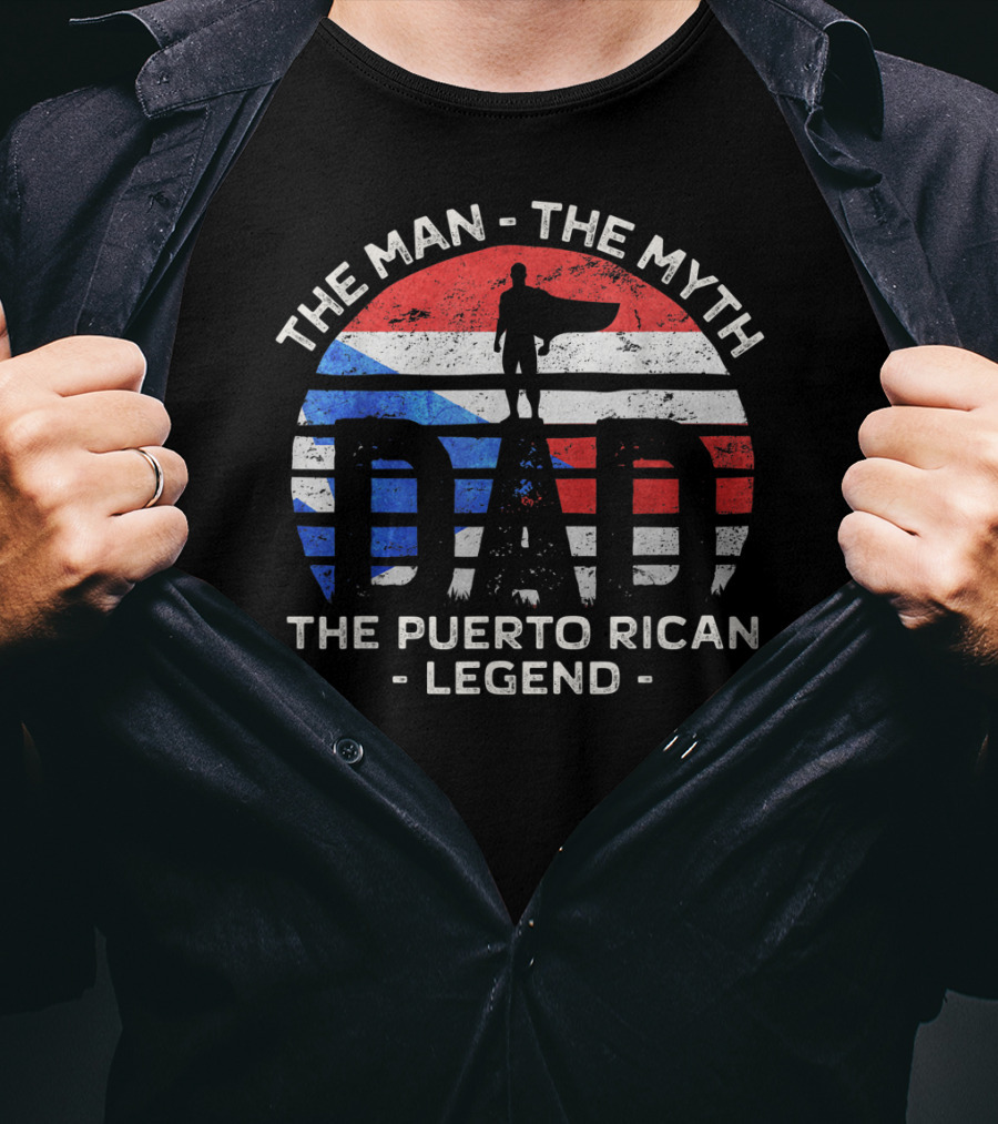 Mens Dad The Man The Myth The Puerto Rican Legend Flag Symbol Hero T-Shirt