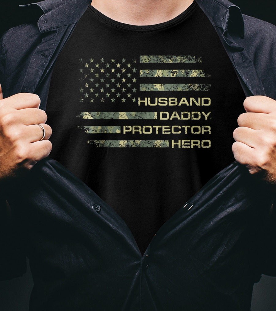 American Flag Husband Daddy Protector Hero Fathers T-Shirt