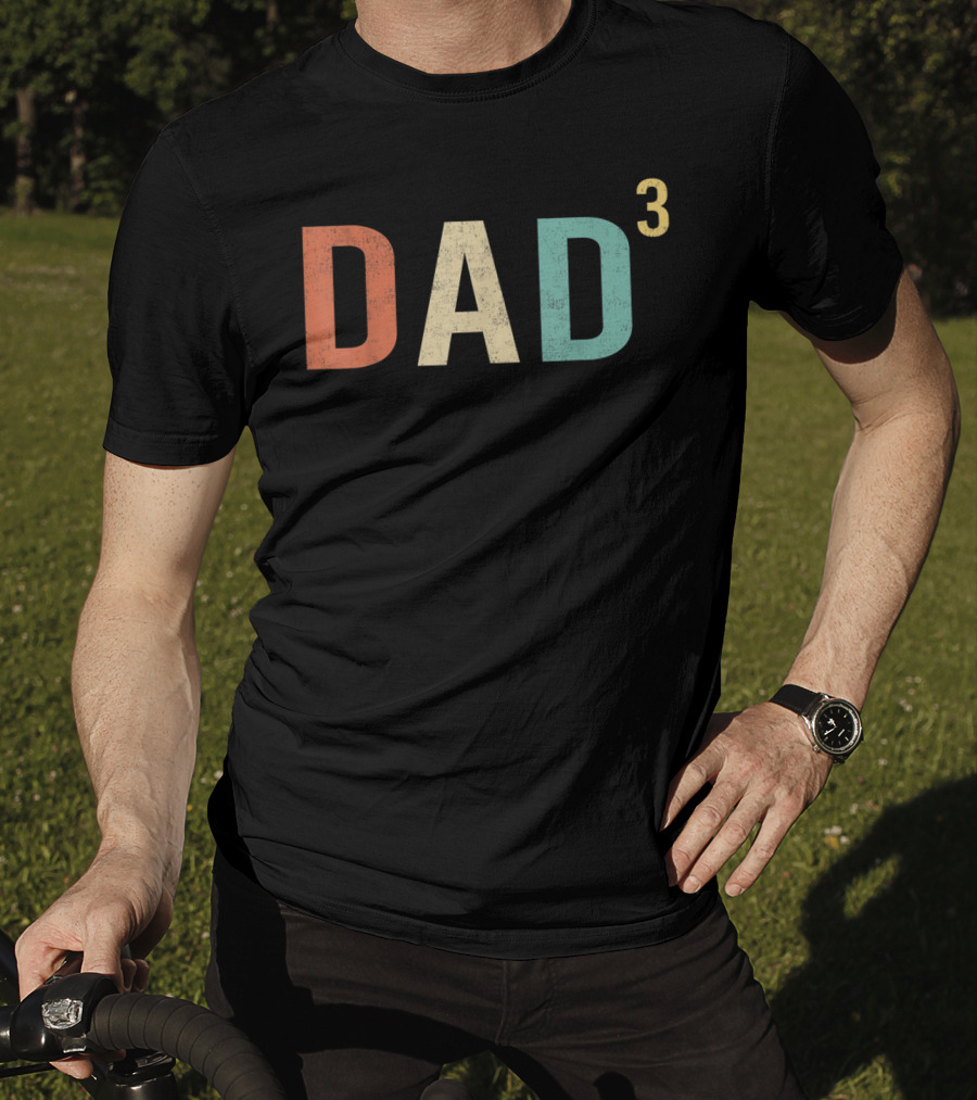 Mens Dad Of Three DAD³ Father's Day Cool T-Shirt