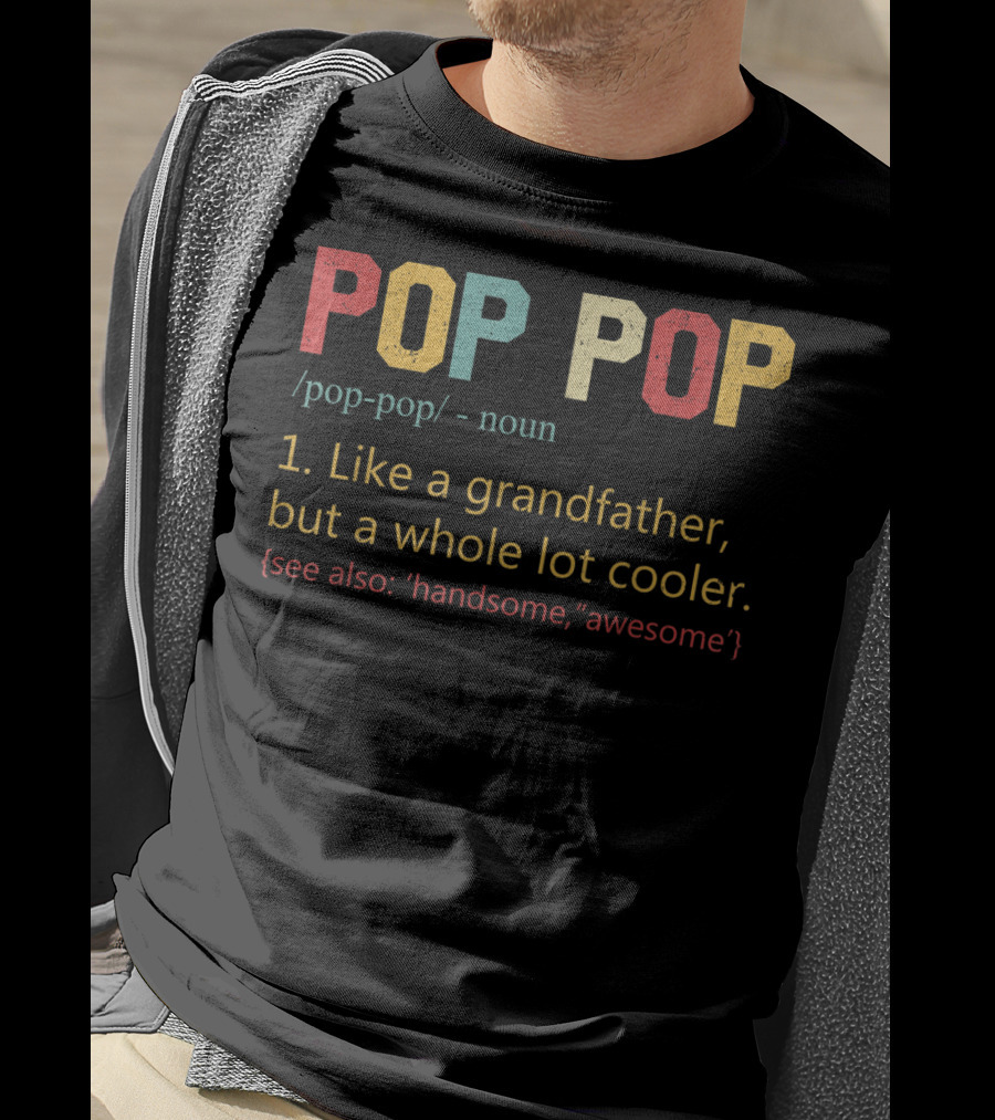 Mens Pop Pop Definition Like A Grandfather But Cooler T-Shirt