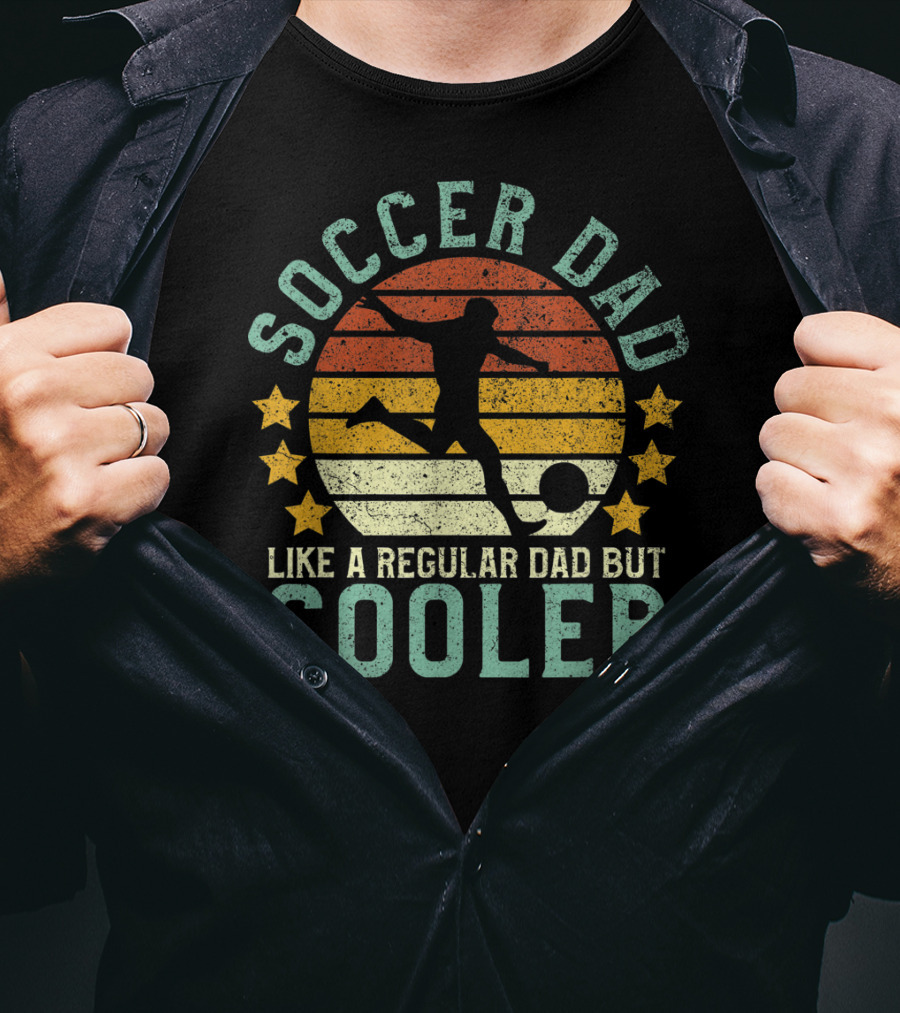Soccer Dad Like A Regular Dad But Cooler Retro Soccer Player Fan Father's T-Shirt