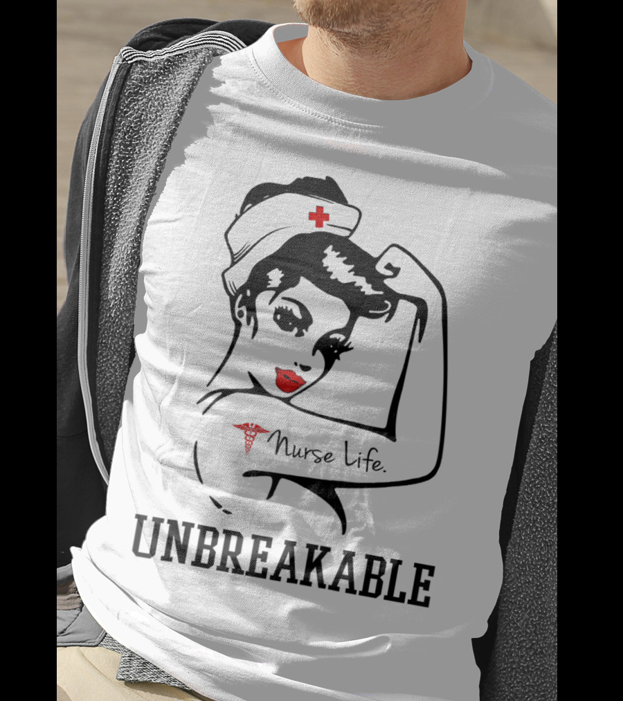 Nurse Life Unbreakable Empowering Nurses Day T-Shirt
