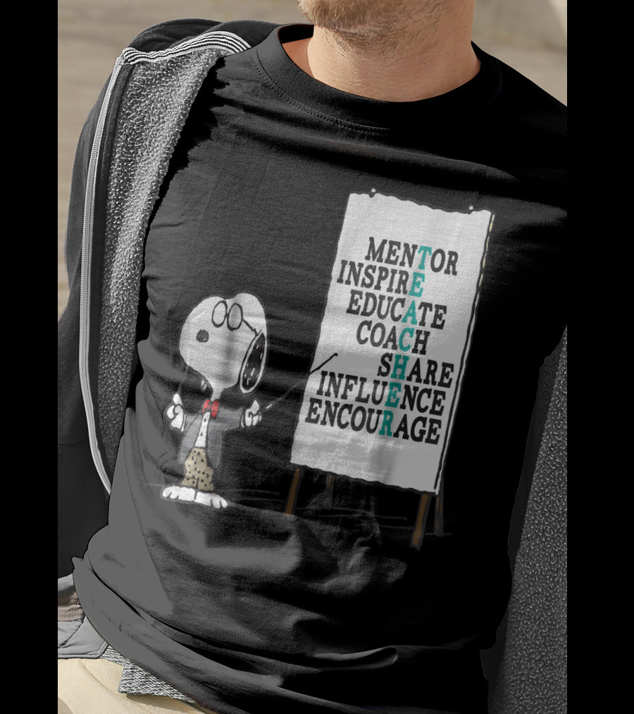 Peanuts Snoopy Teacher Mentor Inspire Educate Coach Share Influence Encourage T-Shirt