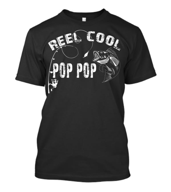 Reel Cool Pop Pop Fishing Bass Rod T-Shirt