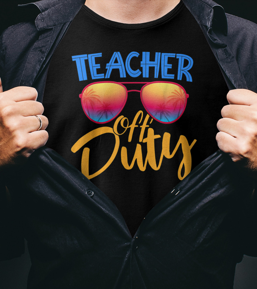 Teacher Off Duty Summer Vacation Sunglasses Tropical Vibe T-Shirt