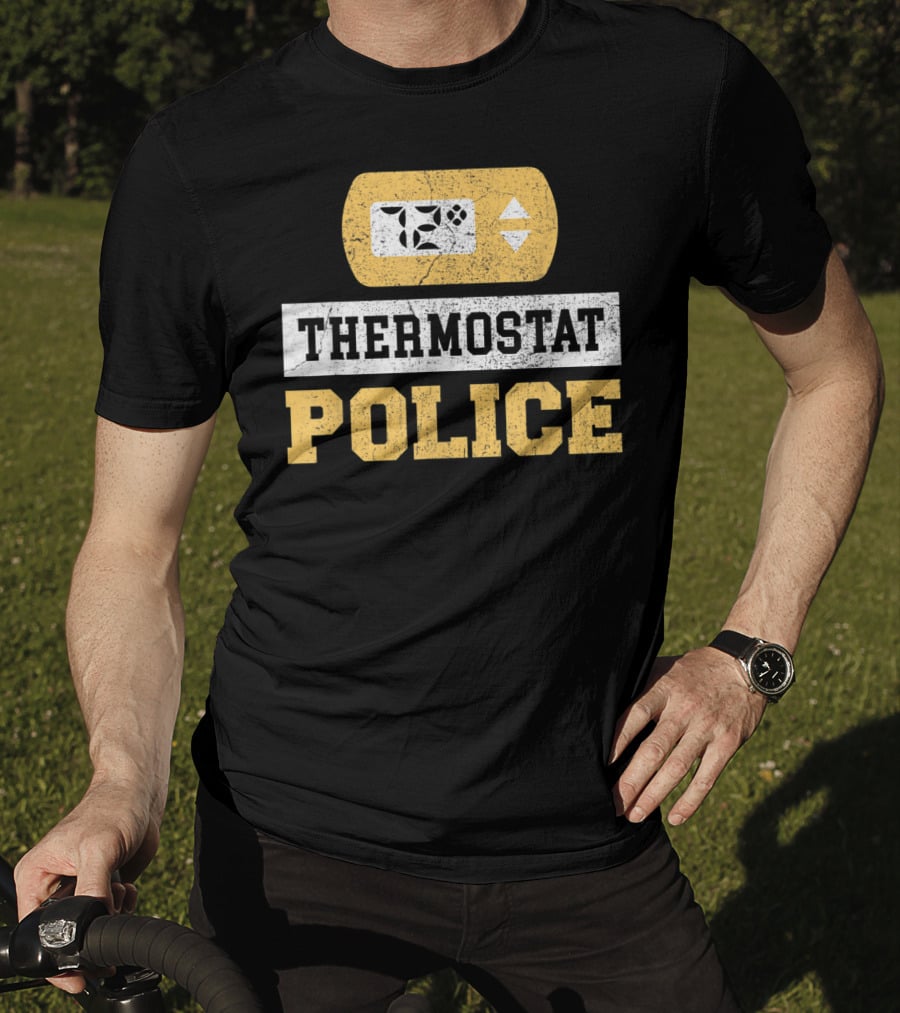 Thermostat Police 72 Degrees Control Unit T-Shirt