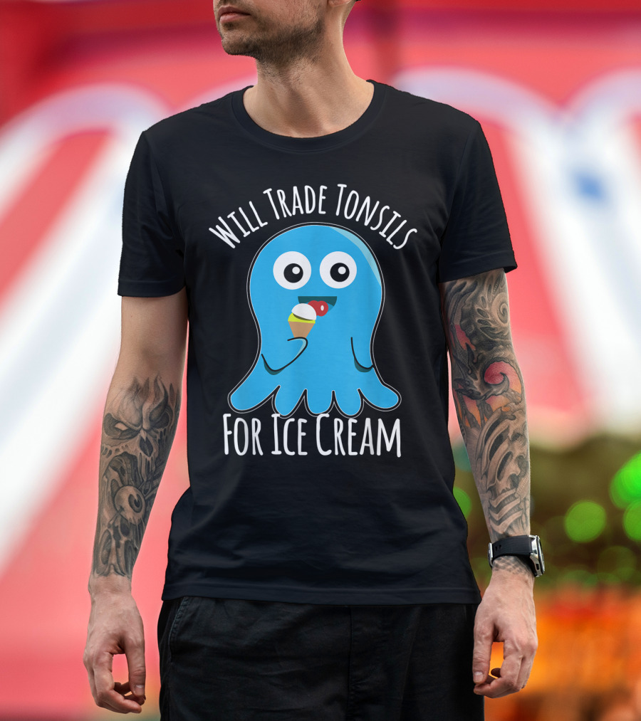 Will Trade Tonsils for Ice Cream Funny Kids Tonsillectomy T-Shirt