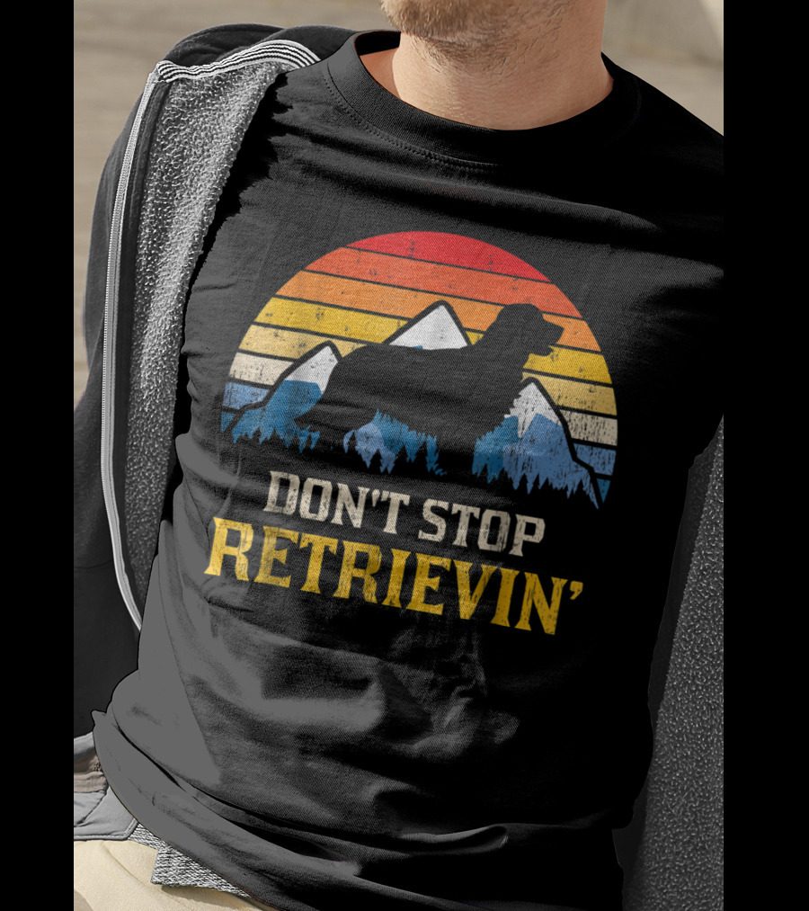 Vintage Don't Stop Retrievin' Golden Retriever Mountain T-Shirt