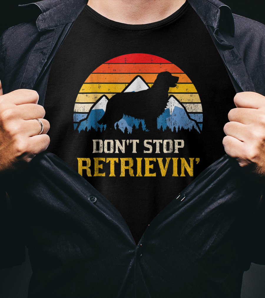 Vintage Don't Stop Retrievin' Golden Retriever Mountain T-Shirt