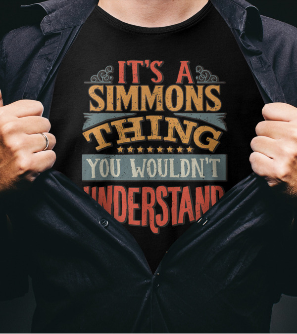 It's A Simmons Thing You Wouldn't Understand Stars Swirls T-Shirt