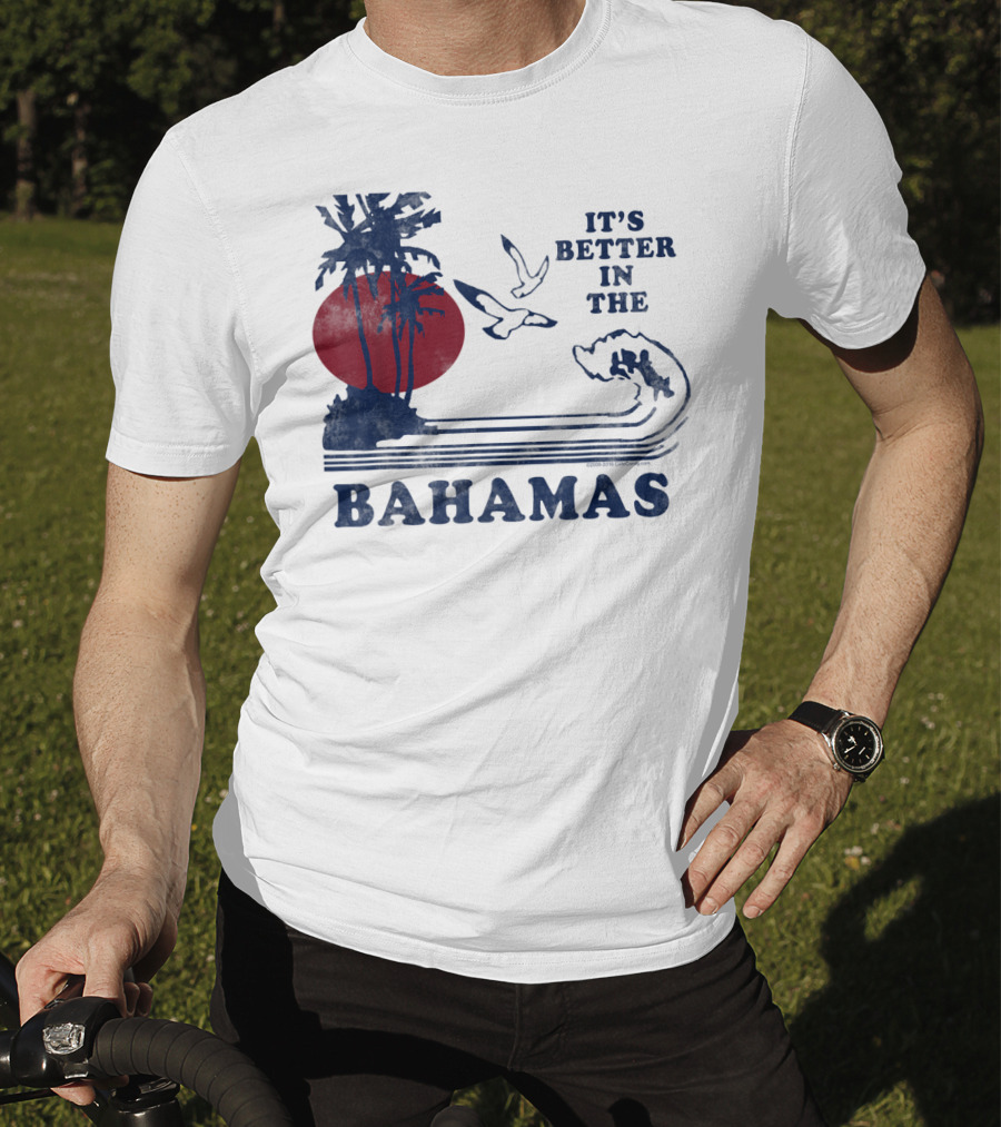 It's Better In The Bahamas Vintage 80S 70S Palm Trees Sunset T-Shirt
