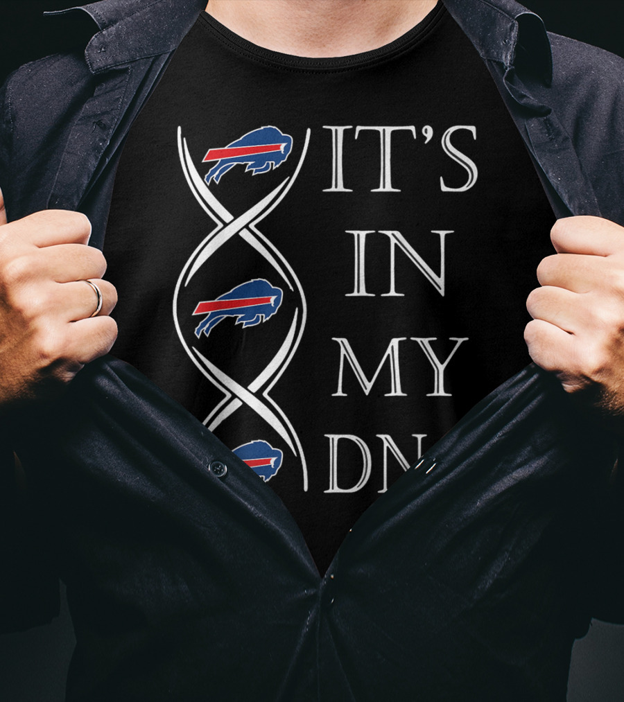 It's In My DNA Buffalo Bills Football Fan T-Shirt