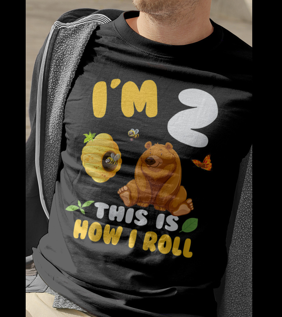 I'm 2 This Is How I Roll Bear Beehive Butterfly T-Shirt