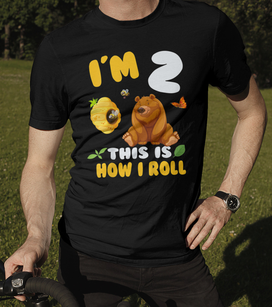 I'm 2 This Is How I Roll Bear Beehive Butterfly T-Shirt
