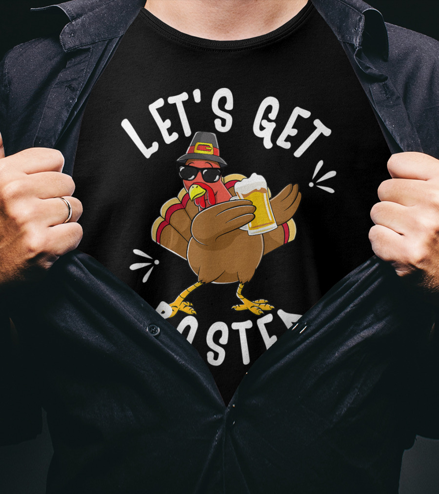 Let's Get Basted Funny Beer Turkey Thanksgiving Holiday T-Shirt