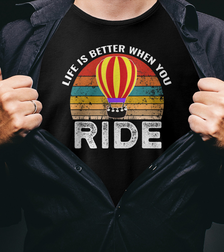 Life Is Better When You Ride Retro Hot Air Balloon Stripes T-Shirt