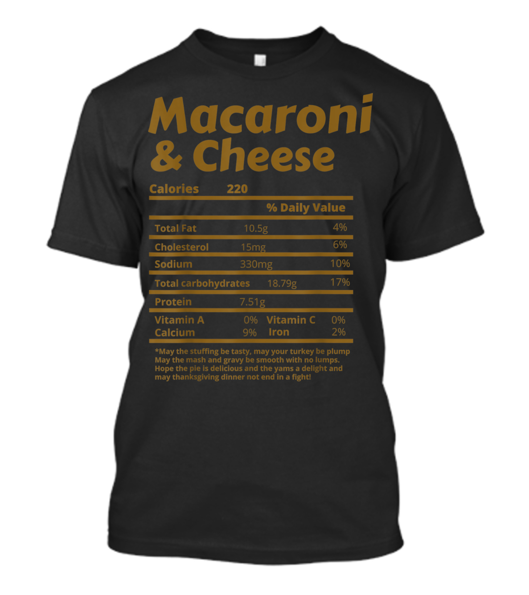 Macaroni And Cheese Nutrition Facts Daily Value Chart With Thanksgiving Message T-Shirt
